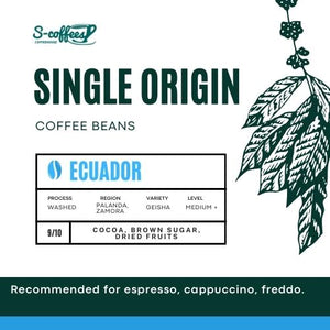 S-COFFEE HOUSE - SINGLE ORIGIN - ECUADOR